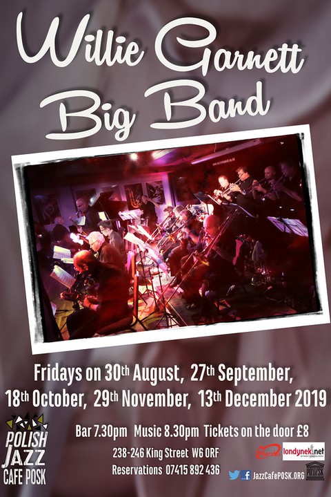 WILLIE GARNETT BIG BAND w Jazz Cafe