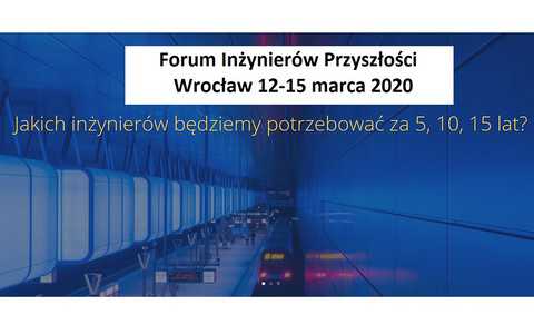 Wrocław: Forum Inżynierów Przyszłości