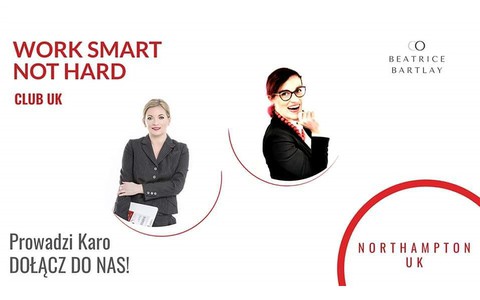 Northampton: Spotkanie Klubu "Work Smart Not Hard"