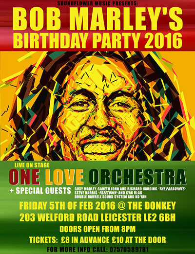 Bob Marley's Birthday Party 2016 w Leicester