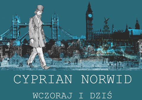 PUNO zaprasza: Rok Norwidowski w Wielkiej Brytanii