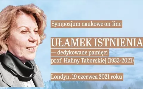 Ułamek istnienia - sympozjum dedykowane pamięci prof. Haliny Taborskiej