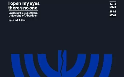 Wystawa w Aberdeen: I open my eyes, there’s no one