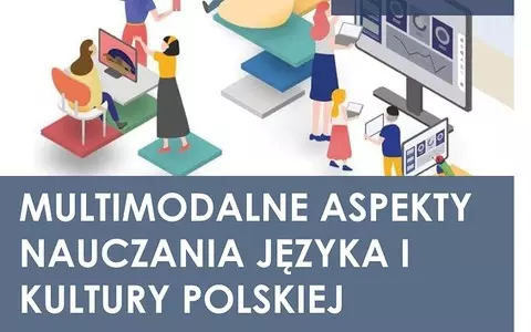 Konferencja "Multimodalne aspekty nauczania języka i kultury polskiej"