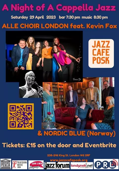 JAZZ CAFE w POSK zaprasza: Alle Choir London & Nordic Blue 