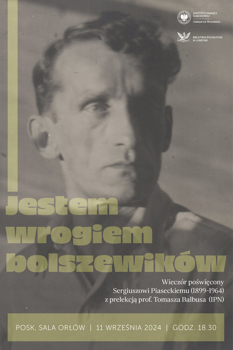 Wieczór poświęcony Sergiuszowi Piaseckiemu – wykład prof. Tomasza Balbusa w POSK