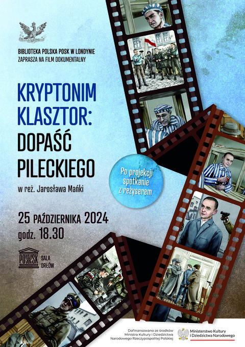 "Kryptonim Klasztor: Dopaść Pileckiego" - projekcja filmu i spotkanie z reżyserem