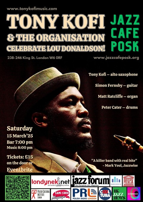 Jazz Café POSK: Tony Kofi & The Organisation Celebrate Lou Donaldson