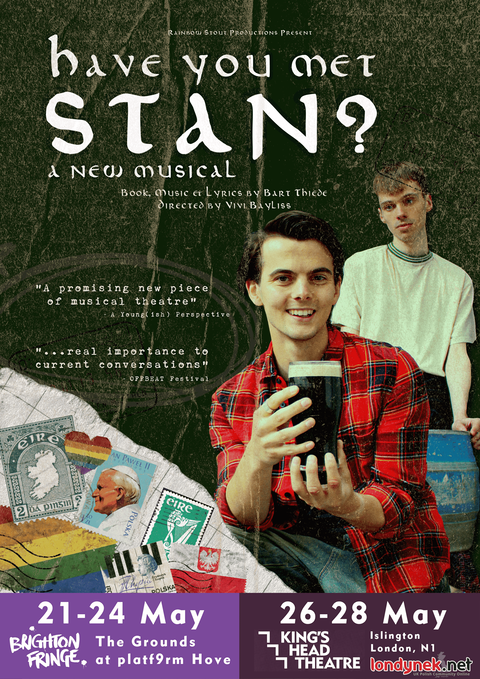 Polski musical: "Have You Met Stan?" w Londynie i Brighton