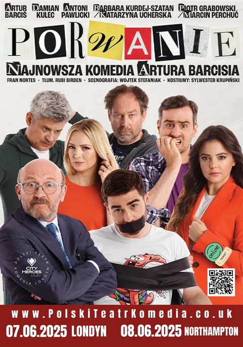"Porwanie" – komedia Artura Barcisia w Londynie i Northampton