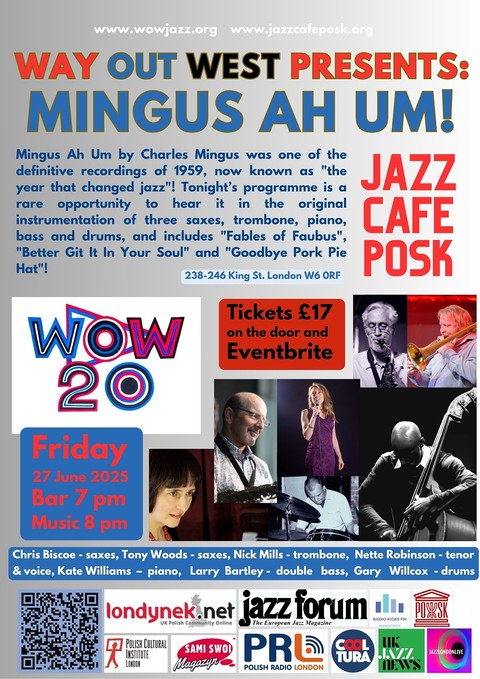 Jazz Café POSK zaprasza: "Mingus Ah Um" w wykonaniu Way Out West