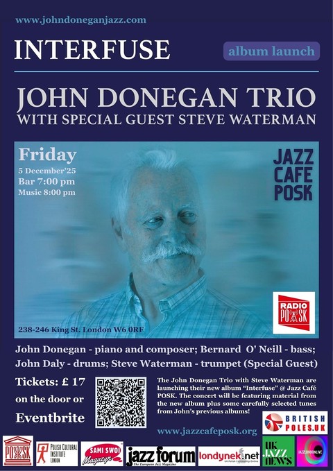 Jazz Café POSK zaprasza: John Donegan Trio with Steve Waterman