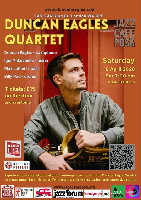 Jazz Café POSK zaprasza: Duncan Eagles Quartet