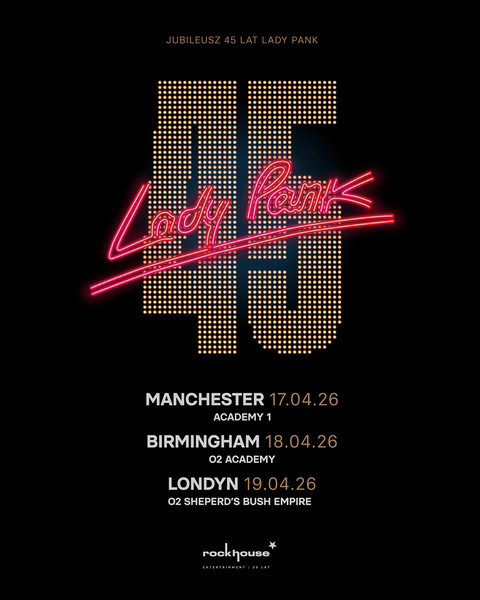 Lady Pank 45 lat — koncert w Londynie!
