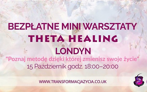 Bezpłatne mini-warsztaty Theta Healing