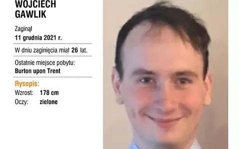 Wojciech Gawlik is missing in Burton upon Trent