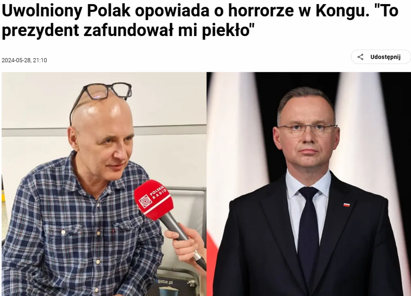 Polak uwolniony z kongijskiego więzienia wrócił do kraju. Oskarża prezydenta Dudę
