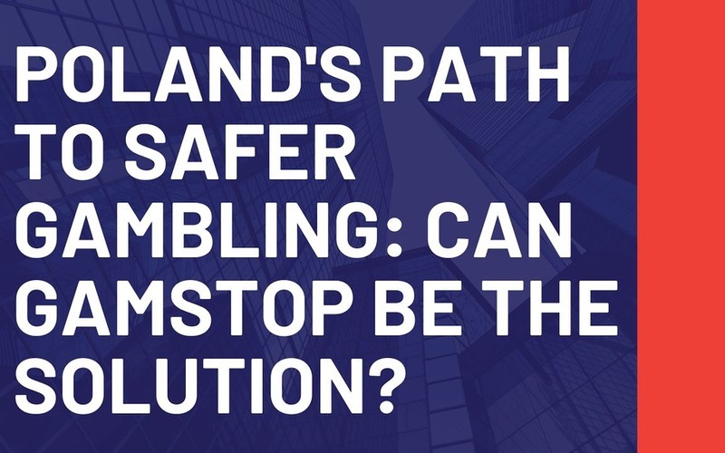 Poland's Path to Safer Gambling: Can GamStop Be the Solution?