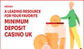 Ardijah: A Leading Resource for Your Favorite Minimum Deposit Casino UK